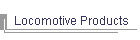 Locomotive Products